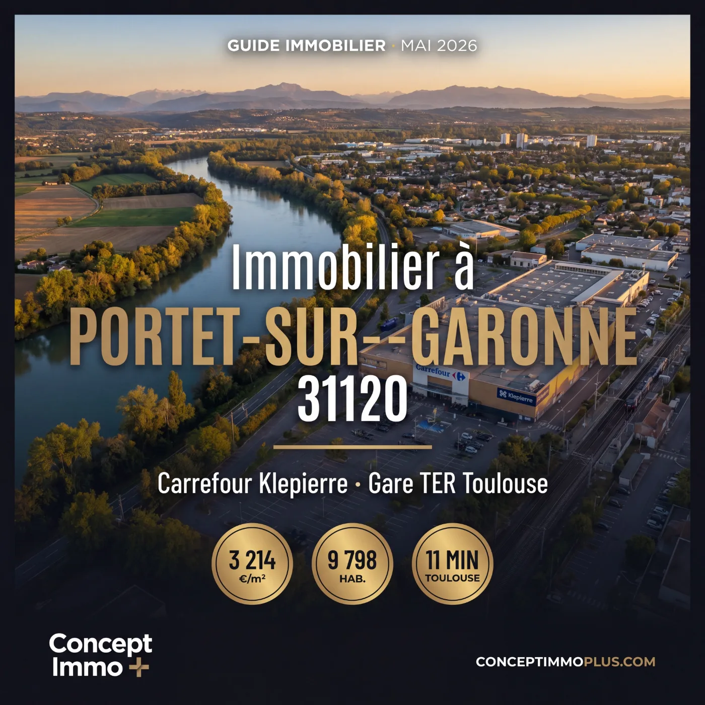 Immobilier Portet-sur-Garonne 31120 en 2026 - Carrefour Klepierre, gare TER Toulouse 11 min - Concept Immo Plus